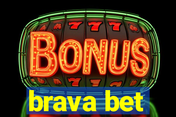 brava bet